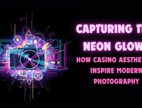 Capturing the Neon Glow: How Casino Aesthetics Inspire Modern Photography